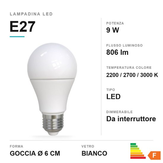 Lampadina led e27 a goccia 9w 2200k 2700k 3000k bianca dimmerabile con interruttore