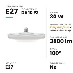 Lampadina e27 led 30w a disco ufo 29cm cct 2700k 3200k 4000k bianca confezione 10 pezzi