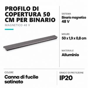 Profilo di copertura 50 cm per binario magnetico 48v canna di fucile