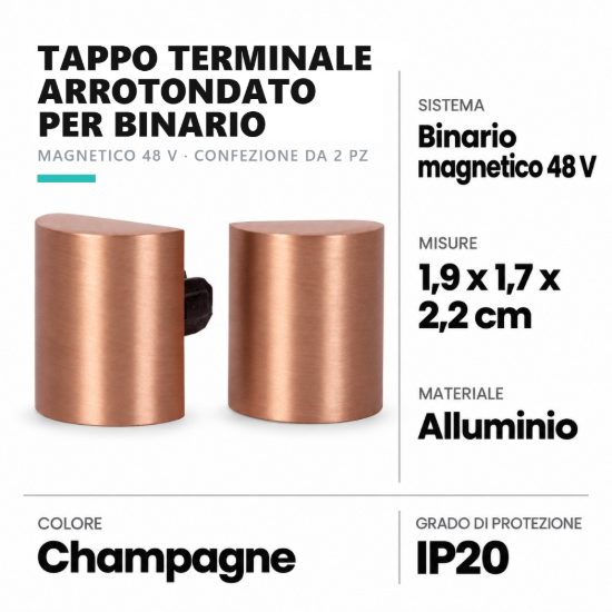 Tappo terminale arrotondato per binario magnetico 48v champagne confezione 2 pezzi