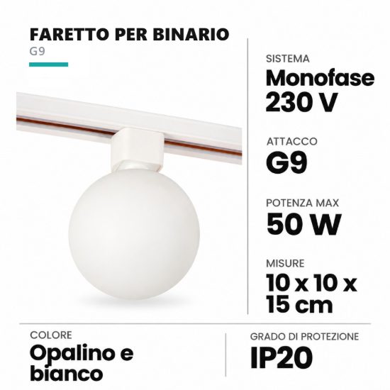 Faretto per binario monofase a sfera in vetro g9 opalino bianco